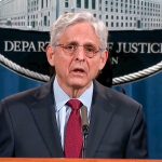Merrick Garland Tells Whopper of a Lie as He Defends Jan 6 Prosecutions Ahead of Trump 2024 Certification