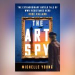 Review: Meet the woman who saved countless art masterpieces from the Nazis