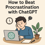 ☕🤖Tutorial: How to Beat Procrastination with ChatGPT