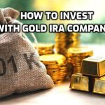 How to Invest with Gold IRA Companies in 2025