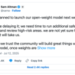 ☕🤖 OpenAI delays the release of its open model, again!