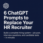 ☕🤖 Tutorial: 6 ChatGPT Prompts to Replace Your HR Recruiter!