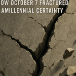 Tim Orr | The Cracks in the Wall: How Oct 7 Fractured A Millennial Certainty