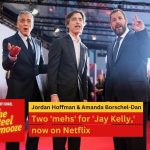 The Reel Schmooze: Two ‘mehs’ for ‘Jay Kelly,’ now on Netflix