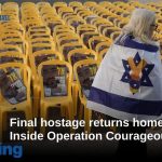 Daily Briefing Jan. 27 – Final hostage returns home. Inside Operation Courageous Heart