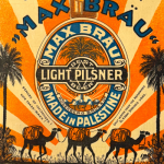 David Matlow | Treasure Trove:  A Century of Israeli Beer – Mi’Brador l’Dor