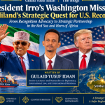 Gulaid Yusuf Idaan | President Irro’s Washington Mission: